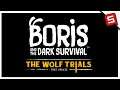 BORIS AND THE DARK SURVIVAL "The Wolf Trials" NEW DLC Trailer (FREE UPDATE)