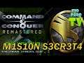 Command & Conquer Remastered [Español] (Difícil): Operaciones especiales de 97 - M1S10N S3CR3T4