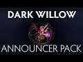 Dota 2 Dark Willow Announcer Pack