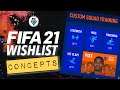 FIFA 21 WISHLIST: CONCEPTS