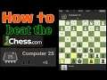 how to beat the chess.com computer