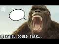 If Kaiju in Kong: Skull Island Could Talk