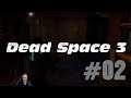 Let's Play - Dead Space 3 - #02 Campaign Gameplay - with Inferno912 1080p HD