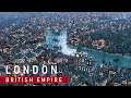 LONDON | British Empire - Civilization VI: Industrial Era City