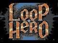 Loop Hero is Making a left turn.
