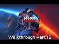 Mass Effect Legendary Edition Walkthrough Part 15