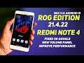 MIUI 12.6 ROG Edition 21.4.22 Update For Redmi Note 4 | Fixed OK Google, New Volume Panel & More
