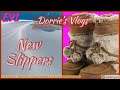 New Slippers & More | Dorrie's Vlogs: E91