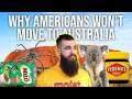 OFFENSIVE Reasons Americans Wont Move to Australia