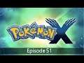 Pokemon X Episode 51