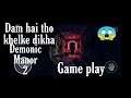 Scary horror game play || demonic manor 2 || Video gamer