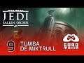 Star Wars Jedi: Fallen Order | Gameplay en Español Latino | Capítulo 9: Tumba de Miktrull