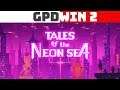 Tales of the Neon Sea - GPD Win 2