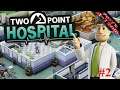 Two Point Hospital [Deutsch] Lets Play # 2 - wie geht es weiter? / Krankenhaus Simulator