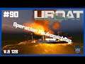 ⚓Uboat ⚓ Operation Paukenschlag #90 (Version B128 , Let's play zum Guide)[Deutsch/Uboat/ HD/2021/