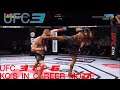 UFC 3 CAREER MODE//MY TOP 6 KO’S - GAMEPLAY PS4 #1
