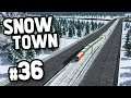 CHOO CHOO CARGO INCOMING - Cities Skylines SnowTown #36
