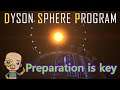 Ep7 : Better to over build than under build : Dyson Sphere Program