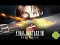 Final Fantasy VIII Remastered [Android]