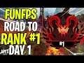 FUNFPS - ROAD TO APEX PREDATOR RANK #1 DAY 1