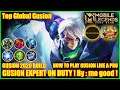 GUSION EXPERT ON DUTY ! HOW TO PLAY GUSION ! Mobile Legends Top Global Gusion Gameplay By Me Good !