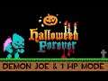 Halloween Forever - 1 HP Mode with Demon Joe