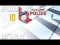 Let's Play This is The Police - Epizod 10