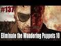 Metal Gear Solid V - Side Op #137 - Eliminate the Wandering Puppets 10