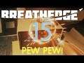 PEW PEW!  |  BREATHEDGE  |  CHAPTER 2 UPDATE  |  Unit 4, Lesson 15