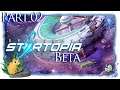 Spacebase Startopia Beta | Part 02 [German/Blind/Let's Play]