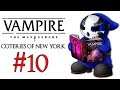 Vampire: The Masquerade - Coteries Of New York | Let's Play Ep.10 | Unexpected Visit [Wretch Plays]