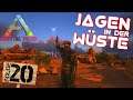 ARK Crystal Isles ๐ด 020: Auf der Jagd in der Wรผste (SERVER + German Gameplay)
