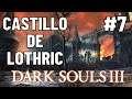 ARMADURA ASESINO DE DRAGONES: DARK SOULS 3 EN DIRECTO "CASTILLO DE LOTHRIC"