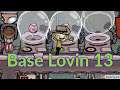 Base Lovin 13 : Max bricks to Max pokeshell : Oxygen not included