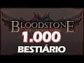 BloodStone - Bestiário 1.000/1.000