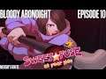 Bloody Arondight - Sweet Fuse: At Your Side - Episode 10 (Meoshi) [Let's Play]