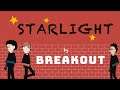 BREAKOUT - Starlight - Original Music Video