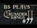 ♚Crusader Kings 2 - Thirteenth Run: The Mongol Horde - #77♚