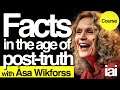 Facts, Post-Truth and Epistemology | Åsa Wikforss