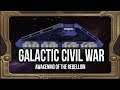 Galactic Civil War | AOTR | Rebel Campaign 2, Episode 5