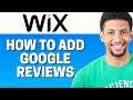 How To Add Google Reviews To Wix 2022