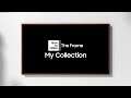 How to use My Collection with The Frame | Samsung
