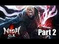NIOH Playthrough Part 2 - Getting Ready for NIOH 2 | The Nioh 2 Reviews are out! [PS4 Pro]