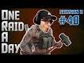 One Raid A Day [Episode 40] - Escape From Tarkov DAILY PLAYTHROUGH, Season 2
