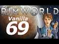 Rimworld Vanilla Let's Play Ep69- Version 1.1 Update