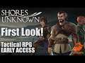 Shores Unknown (Early Access) | Tactical RPG | A First Look