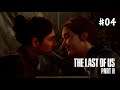 The Last of Us™ Part II - Playthrough Part 4