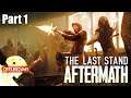 The Last Stand: Aftermath - เอาชีวิตรอดจากซอมบี้ #1