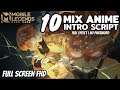 Top 10 Mix Anime Loading Intro Script In Mobile Legends | No Password | Full HD | + File Backup