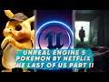 VISION В ТЕМЕ: UNREAL ENGINE 5 | THE LAST OF US PFART 2 | POKEMON I | #28